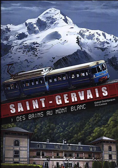 BD ST GERVAIS DES BAINS AU MONT BLANC