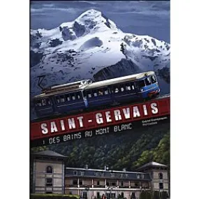 BD ST GERVAIS DES BAINS AU MONT BLANC