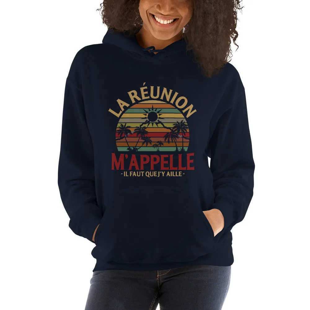 La Réunion m'appelle, il faut que j'y aille - Sweatshirt à capuche