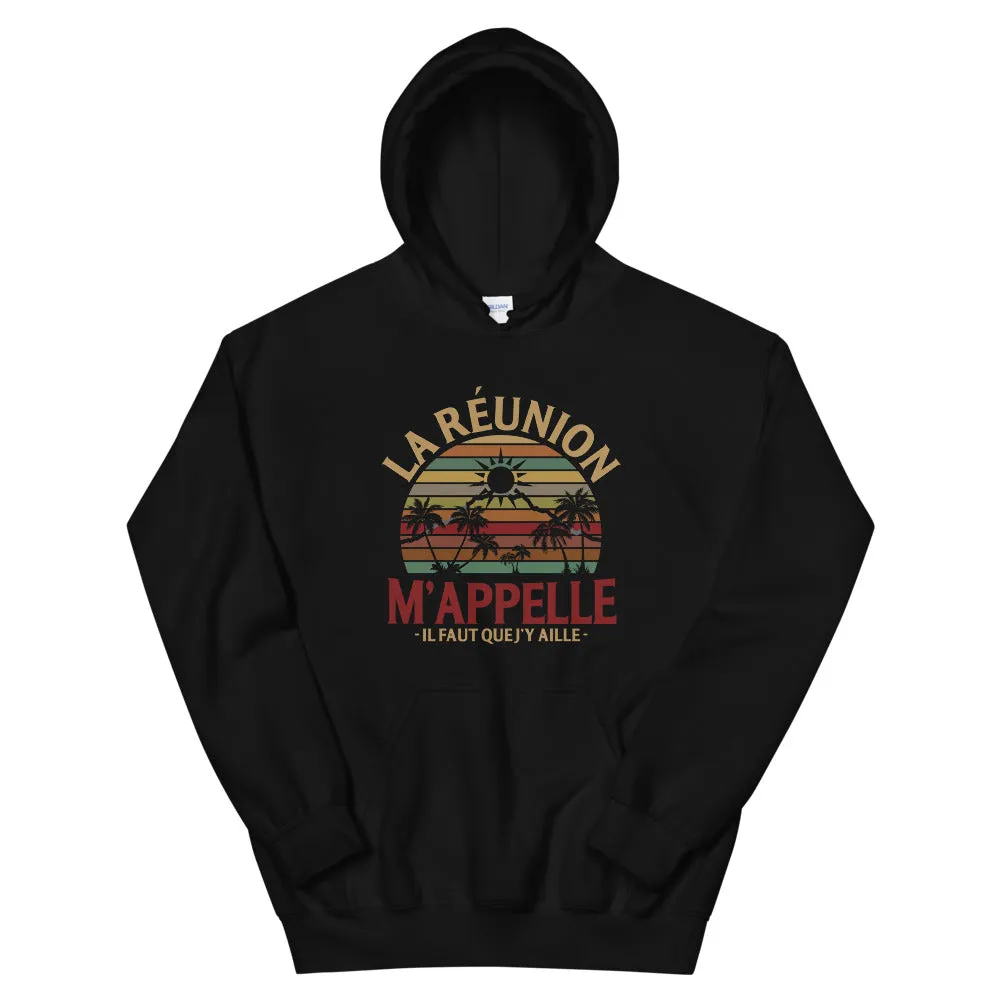 La Réunion m'appelle, il faut que j'y aille - Sweatshirt à capuche