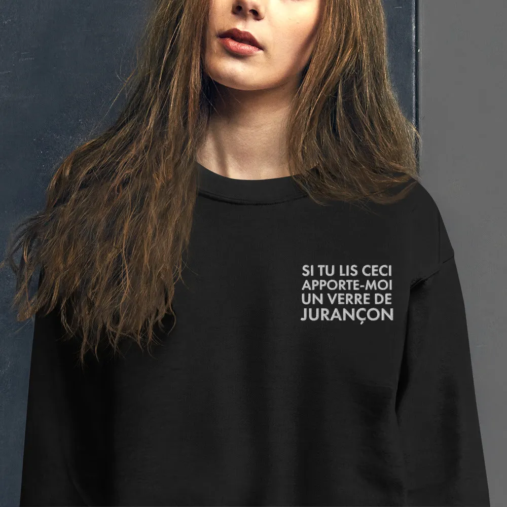 Si tu lis ceci apporte moi un verre de Juranon - Sweatshirt Béarn - Brodé