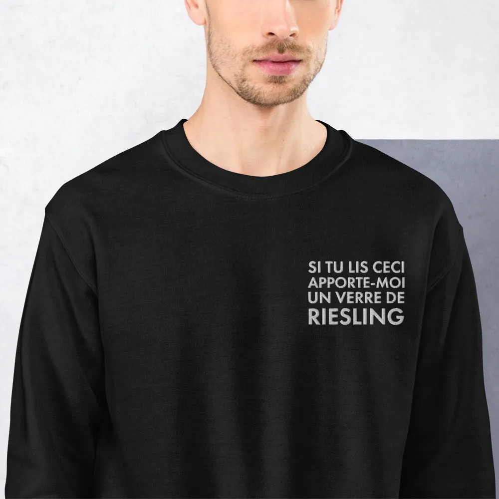 Si tu lis ceci apporte moi un verre de Riesling - Sweatshirt Alsace - Brodé